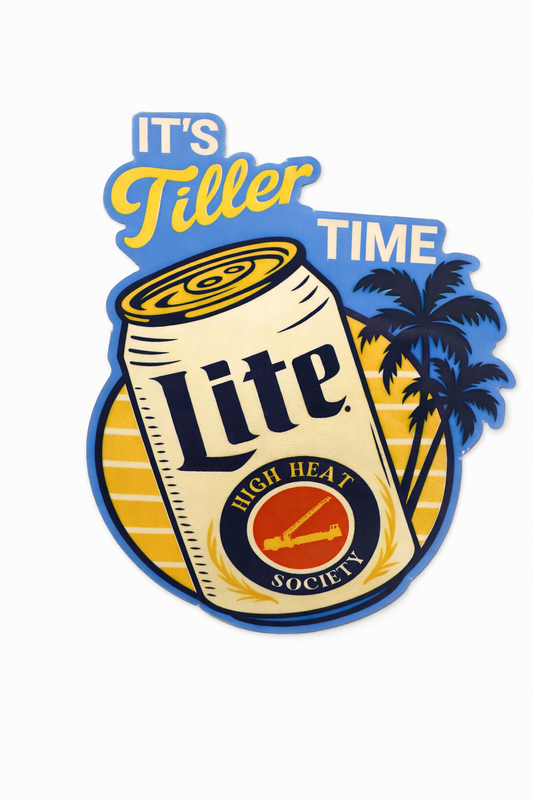 4" Tiller Time Sticker